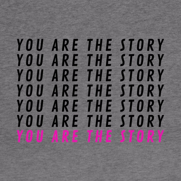 You are the story X7 + pink by BraveMaker